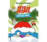Tête de Fesses déteste Noël