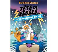 Tête de Fesses est plus méchant que toi: 6