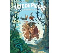 Tête de Pioche - Tome 3 - Les Merveilles du Yucatán (Tête de Pioche, 3)