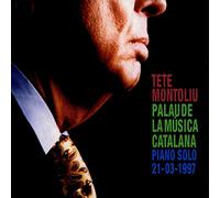 Tete Montoliu - Palau De La Música Catalana: Piano Solos 21-03-1997 - Edición Deluxe