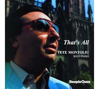 Tete Montoliu - That's All