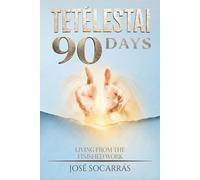 Tetélestai 90 Days: Living from the Finished Work!