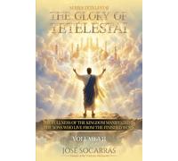 Tetélestai, The Glory of Tetélestai: The fullness of the Kingdom manifested in the sons who live from The Finished Work! Vol VI. (τετέλεσται (Tetélestai))
