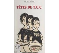 Têtes De T.u.c. (ebook)