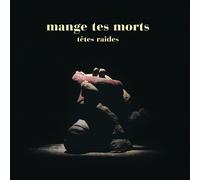 Têtes Raides - Mange Tes Morts