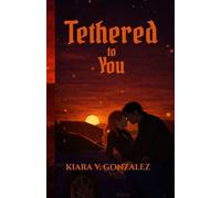 Tethered to You