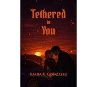Tethered to You