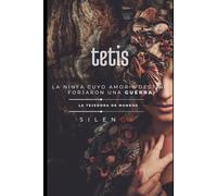 TETIS: La ninfa cuyo amor y destino forjaron una guerra (Mitología Griega)