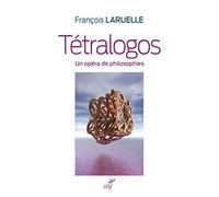 Tétralogos: Un opéra de philosophies
