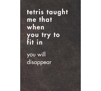 Tetris Taught Me That When You Try To Fit In. Brown Leather Edition.: Funny Job Title Notebook for Women & Men - Hilarious Office Gift, Sarcastic ... Daily Chaos (For the Record. Brown Edition.)