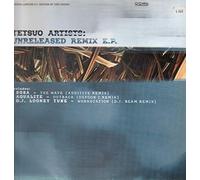 TETSUO ARTISTS PRESENT - TETSUO ARTISTS PRESENT / UNRELEASED REMIX EP