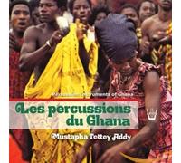 Tettey Addy, Mustapha - Les Percussions Du Ghana