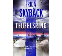 Teufelsring: Ein Fall für Fredrika Storm | Spannender Scandi-Crime: 'Frida Skybäck wird immer besser.' Mattias Edvardsson: 4