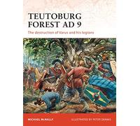 Teutoburg Forest AD 9: The destruction of Varus and his legions: 228 (Campaña) – Osprey Publishing
