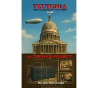 TEUTONIA #1 The Idol-Project: when a nightmare comes true