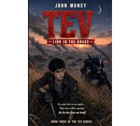 Tev: Lion in the Grass - A Military Sci-Fi Mech Thriller (The Tev Series Book 3)