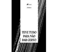 Teve Tudo Para Não Dar Certo (ebook)