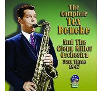 Tex Beneke / Glenn Miller Orchestra - The Complete Part Three 1947