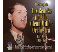 Tex Beneke Orchestra - The Complete Tex Beneke and His Orchestra