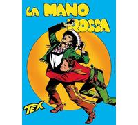 Tex collezione book. La mano rossa (Vol. 1)