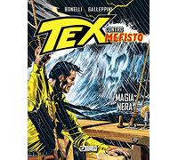 Tex contro Mefisto. Magia nera (Vol. 3)
