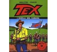 Tex. I Ribelli Del Canada.