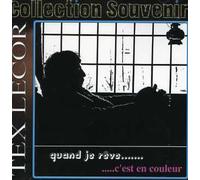 Tex Lecor - Quand Je Reve C'est en Coul