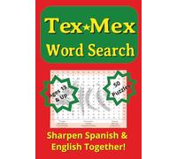 Tex-Mex Word Search: Grab the Kids, Learn Español, and Puzzle Over a Book That Pairs Perfectly with Guac!