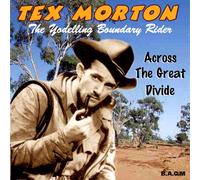 Tex Morton - Across the Great Divide