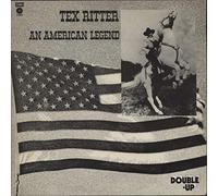 Tex Ritter - An American Legend