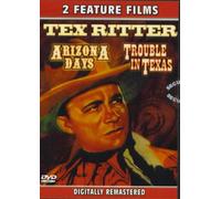 Tex Ritter Double Feature - Arizona Days + Trouble In Texas