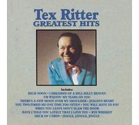 Tex Ritter - Tex Ritter - Greatest Hits by Tex Ritter (2011) Audio CD