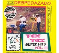 Tex Tex - Super Hits 3: Despedazado