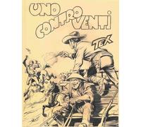 Uno contro venti. Tex (Fumetti)