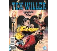 Tex Willer Sayı 24 / Özgürlüğün Bedeli