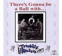 Texabilly Rockers - There's Gonna Be a Ball