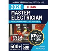Texas 2026 Master Electrician Exam Prep and Study Guide: 12 Practice Exams + 2 Full Final Exams: Trusted by 50k Electricians
