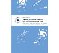 Texas Accessibility Standards and Compliance Manual 2026: Chapter 469, 16 TAC Chapter 68, TAS Field Controls, TABS Registration, RAS Review, Inspection, Variance, and Remediation Workflows
