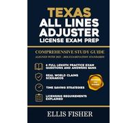 TEXAS ALL LINES ADJUSTER LICENSE EXAM PREP: From Basic to Exam Readiness
