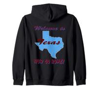 Texas, Bienvenido a. Ahora Vete a casa Sudadera con Capucha