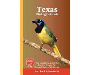Texas Birding Hotspots: Top Locations Along the Central Flyway for Birdwatchers of All Levels