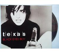 Texas - Black Eyed Boy(+Say What You Want+Sorry)