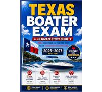 TEXAS BOATER EXAM: Ultimate Study Guide & Practice Tests for the Texas Boater Education Card