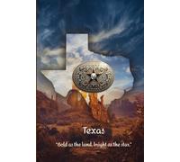 Texas “Bold as the land, bright as the star.” Lone Star State Journal: Glossy ~ Wide Ruled ~ InkJoy77 ~ Color on every page