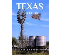 TEXAS BUCKET LIST: 100 Fun Things to Do and See - Top Attractions, Outdoor Adventures, Festivals, Food, History, and More for an Unforgettable Vacation (Miles & Realms Travel Guide Series)
