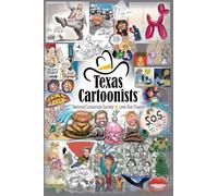 Texas Cartoonists: A Resource Guide for Texas Talent