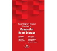 Texas Children's Hospital Handbook of Congenital Heart Disease