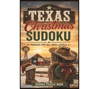 Texas Christmas Sudoku: Puzzles for All Skill Levels | 6x9 | 100 Puzzles | Solutions Included