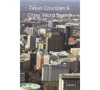 Texas Cities and Counties Word Search: Volume 3