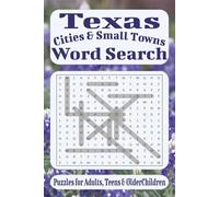 Texas Cities and Small Towns Word Search: Word Searches with Easy-to-Read Print about Texas Cities and Small Towns | 20 pages | 60 Puzzles ... Gift for Vacations, Holiday and Free Times